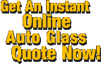 get an instant online quote now for your car glass or auto glass repair and replacement .
